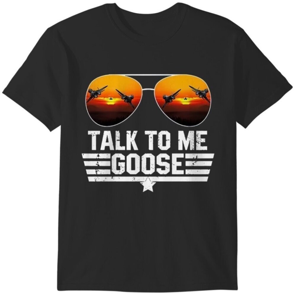 Talk to Me Goose Top Gun Jet Fighter Sunglasses Graphic T-Shirt 73